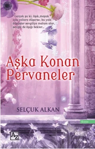 Aşka Konan Pervaneler – Selçuk Alkan – Az Kitap kitap kapağı