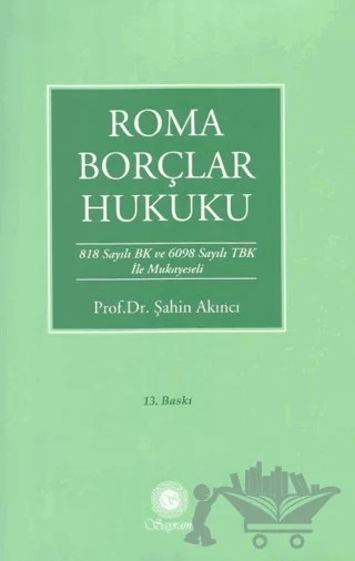 Roma Borçlar Hukuku – Şahin Akıncı – Sayram Yayınları kitap kapağı