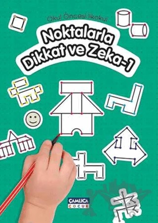 Noktalarla Dikkat ve Zeka - 1 – Tunahan Çoşkun – Çamlıca Çocuk Yayınları kitap kapağı