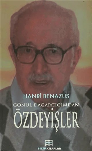 Gönül Dağarcığımdan Özdeyişler – Hanri Benazus – Bizim Kitaplar Yayınevi kitap kapağı