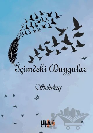 İçimdeki Duygular – Sehrkuş – Tilki Kitap kitap kapağı