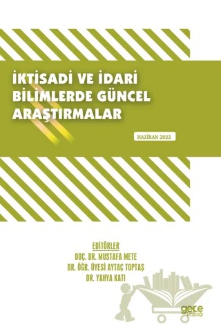 İktisadi ve İdari Bilimlerde Güncel Araştırmalar – Kolektif – Gece Kitaplığı kitap kapağı