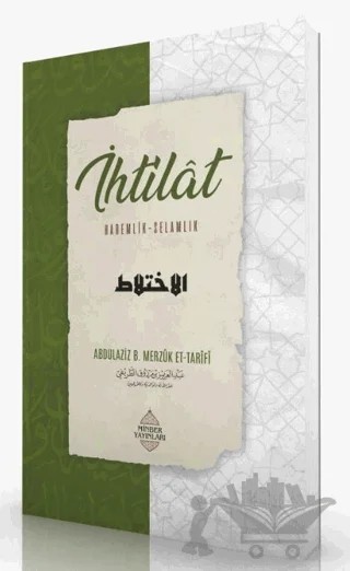 İhtilat – Abdulaziz bin Merzûk et-Tarîfî – Minber Yayınları kitap kapağı