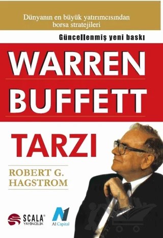 Warren Buffett Tarzı – John Wiley - Sons, Robert G. Hagstrom – Scala Yayıncılık kitap kapağı