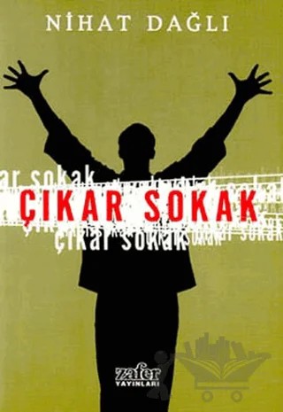Çıkar Sokak – Nihat Dağlı – Zafer Yayınları kitap kapağı