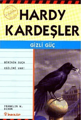 Hardy Kardeşler 2. Macera Gizli Güç Birinin Suça Eğilimi Var – Franklin W. Dixon – İnkılap Kitabevi kitap kapağı