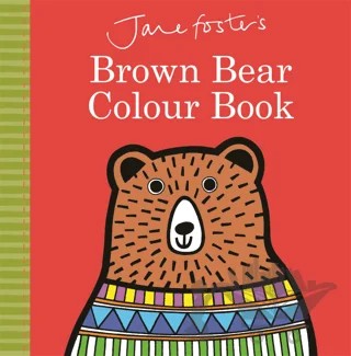 Jane Foster's Brown Bear Colour Book – Jane Foster – Templar Publishing kitap kapağı