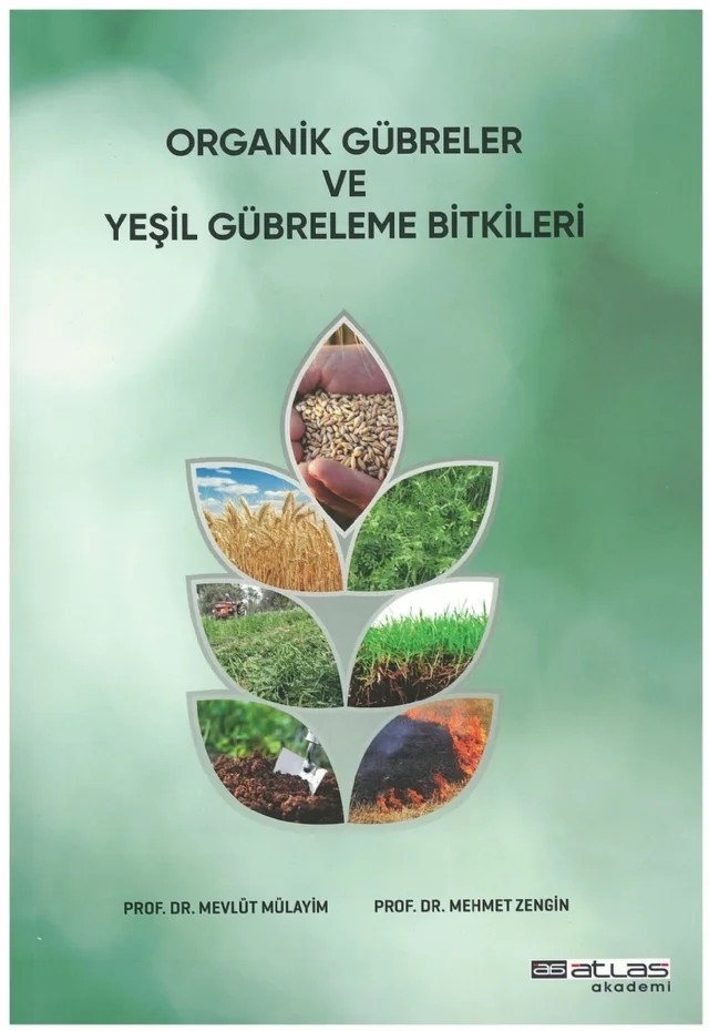 Organik Gübreler ve Yeşil Gübreleme Bitkileri – Mevlüt Mülayim, Mehmet Zengin – Atlas Akademi kitap kapağı