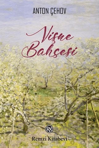 Vişne Bahçesi – Anton Pavloviç Çehov – Remzi Kitabevi kitap kapağı