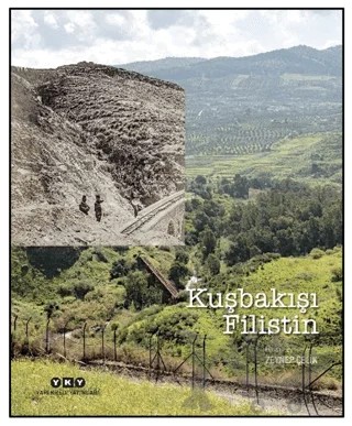Kuşbakışı Filistin – Kolektif – Yapı Kredi Yayınları kitap kapağı