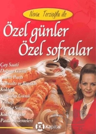 Nevin Terzioğlu ile Özel Günler Özel Sofralar – Nevin Terzioğlu – Kapital Kitapları kitap kapağı