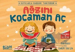 Ağzını Kocaman Aç - Duyularla Rabbimi Tanıyorum 4 (Pencereli Kitap) – Deha Karasu – Timaş Gülce Çocuk kitap kapağı