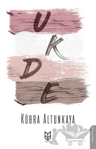 Ukde – Kübra Altunkaya – Yason Yayıncılık kitap kapağı