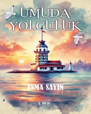 Umuda Yolculuk – Esma Sayın – Liman Yayınevi kitap kapağı