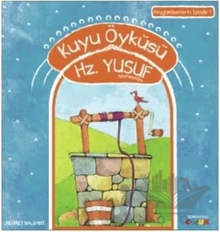 Kuyu Öyküleri Hz. Yusuf Aleyhiselam – Mehmet Nalbant – Semerkand Çocuk Yayınları kitap kapağı