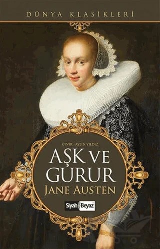 Aşk ve Gurur – Jane Austen – Siyah Beyaz Yayınları kitap kapağı