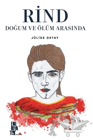Rind Doğum Ve Ölüm Arasında – Jülide Oktay – Edebiyatist kitap kapağı