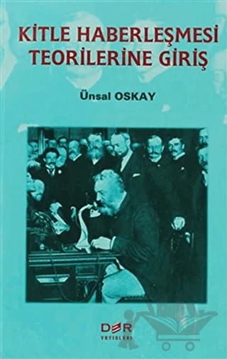 Kitle Haberleşmesi Teorilerine Giriş – Ünsal Oskay – Der Yayınları kitap kapağı