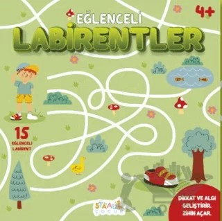 Eğlenceli Labirentler - 4+ Yaş Aktivite Kitabı - Okul Öncesi Etkinlik – Kolektif – Staau Çocuk kitap kapağı