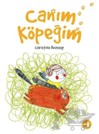 Canım Köpeğim – Christine Roussey – Büyülü Fener Yayınları kitap kapağı