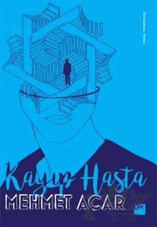 Kayıp Hasta – Mehmet Açar – Doğan Kitap kitap kapağı
