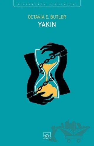 Yakın – Octavia E. Butler – İthaki Yayınları kitap kapağı