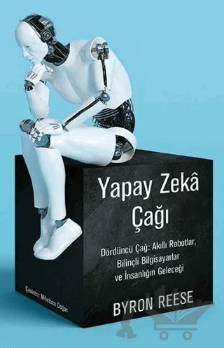Yapay Zeka Çağı – Byron Reese – Say Yayınları kitap kapağı