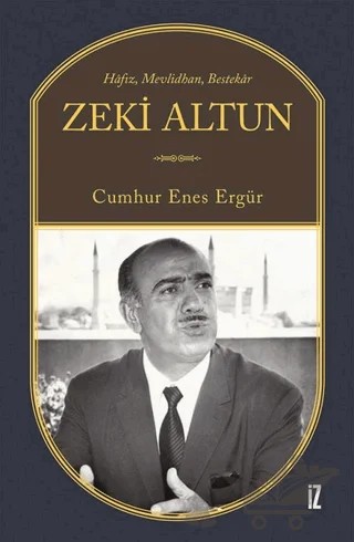 Zeki Altun – Cumhur Enes Ergür – İz Yayıncılık kitap kapağı