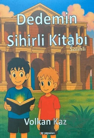 Dedemin Sihirli Kitabı – Volkan Kaz – Ay Yayınları kitap kapağı