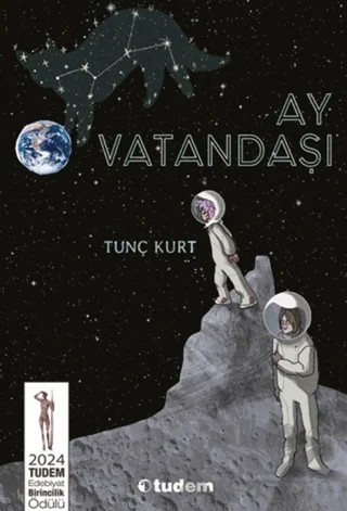 Ay Vatandaşı – Tunç Kurt – Tudem Yayınları kitap kapağı
