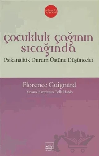 Çocukluk Çağının Sıcağında – Florence Guignard – İthaki Yayınları kitap kapağı