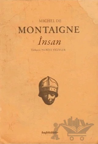 İnsan – Michel de Montaigne – Kafe Kültür Yayıncılık kitap kapağı