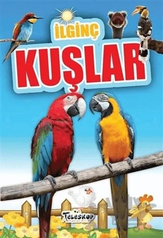 İlginç Kuşlar – Muhammet Cüneyt Özcan – Teleskop Popüler Bilim kitap kapağı