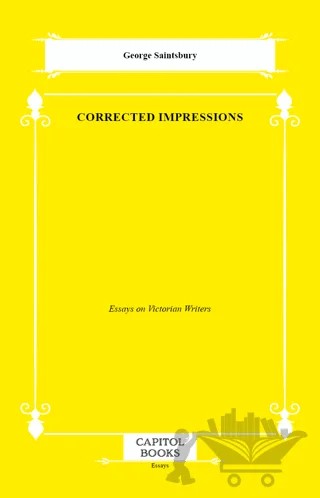 Corrected Impressions – George Saintsbury – Capitol Books kitap kapağı