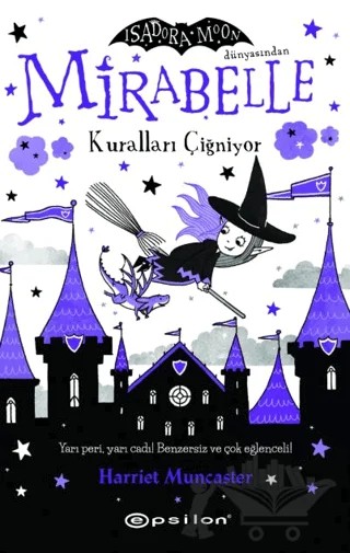 Mirabelle 2 - Kuralları Çiğniyor – Harriet Muncaster – Epsilon Yayınevi kitap kapağı
