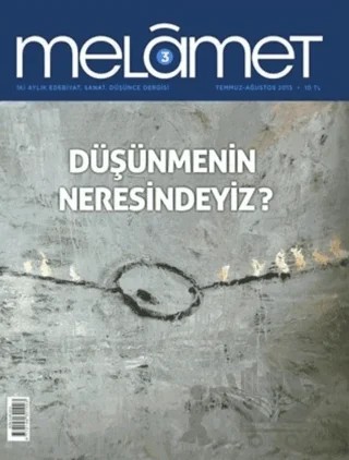 Melamet İki Aylık Edebiyat Sanat ve Düşünce Dergisi Sayı: 3 Temmuz-Ağustos 2015 – Melamet Dergisi kitap kapağı