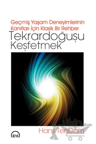 Tekrardoğuşu Keşfetmek – Hans TenDam – Ruh ve Madde Yayınları kitap kapağı