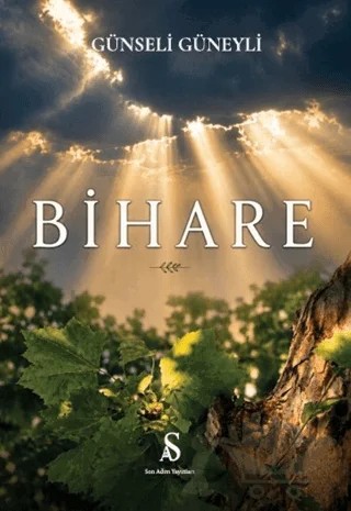 Bihare – Günseli Güney – Son Adım Yayınları kitap kapağı
