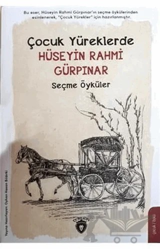 Çocuk Yüreklerde Hüseyin Rahmi Gürpınar Seçme Öyküler – Hüseyin Rahmi Gürpınar – Dorlion Yayınları kitap kapağı