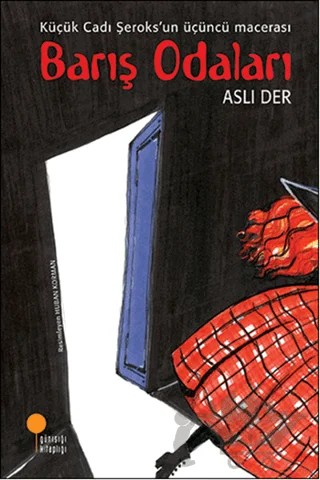 Küçük Cadı Şeroks 3 : Barış Odaları – Aslı Der – Günışığı Kitaplığı kitap kapağı