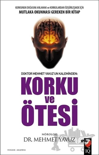 Korku ve Ötesi – Mehmet Yavuz – IQ Kültür Sanat Yayıncılık kitap kapağı