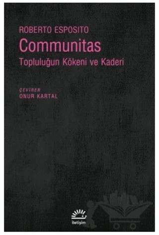 Communitas – Roberto Esposito – İletişim Yayınevi kitap kapağı