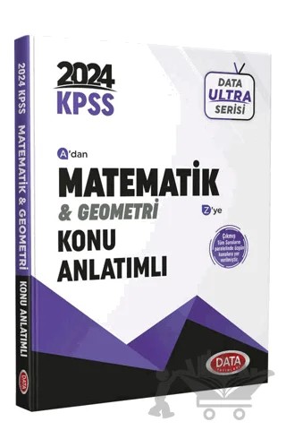KPSS Ultra Serisi Matematik - Geometri Konu Anlatımı – Kolektif – Data Yayınları kitap kapağı