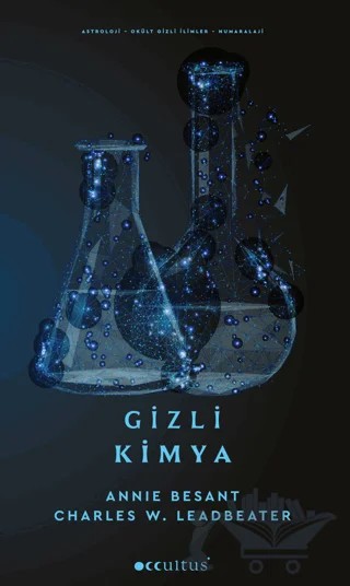 Gizli Kimya – Annıe Besant, Charles W. Leadbeater – Occultus Yayınevi kitap kapağı