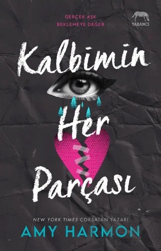 Kalbimin Her Parçası – Amy Harmon – Yabancı Yayınları kitap kapağı