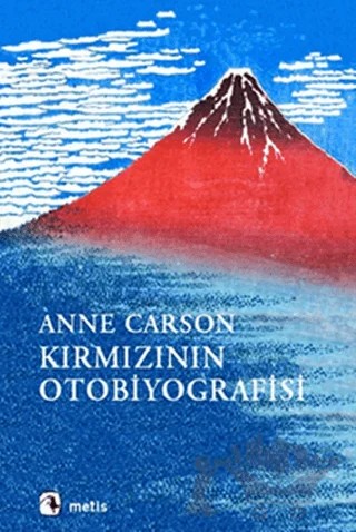 Kırmızının Otobiyografisi – Anne Carson – Metis Yayınları kitap kapağı