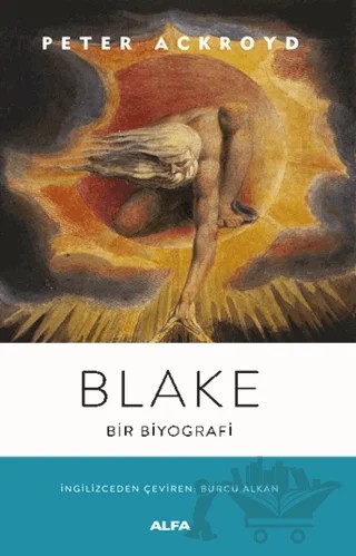 Blake - Bir Biyografi – Peter Ackroyd – Alfa Yayınları kitap kapağı