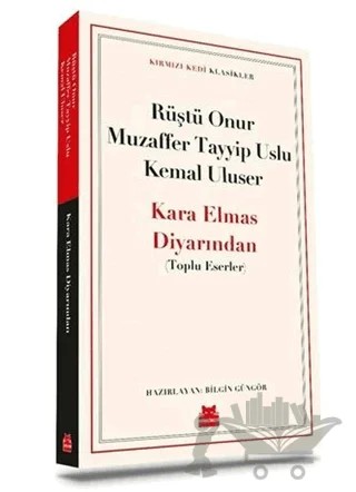 Kara Elmas Diyarından – Kemal Uluser, Muzaffer Tayyip Uslu, Rüştü Onur – Kırmızı Kedi Yayınevi kitap kapağı