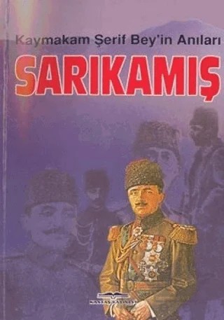 Sarıkamış Kaymakam Şerif Bey’in Anıları – Kaymakam Şerif Bey – Kastaş Yayınları kitap kapağı