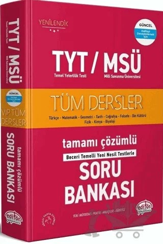TYT - MSÜ Tüm Dersler Tamamı Çözümlü Soru Bankası – Kolektif – Editör Yayınevi kitap kapağı